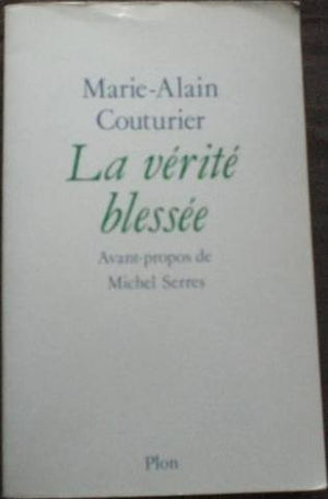 La vérité blessée