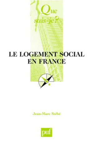 Le logement social en France : 1789 à nos jours