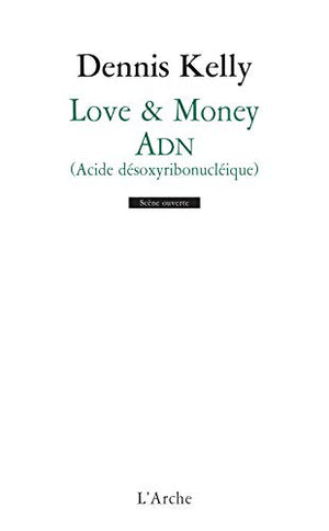 Love & Money / ADN (acide désoxyribonucléique)