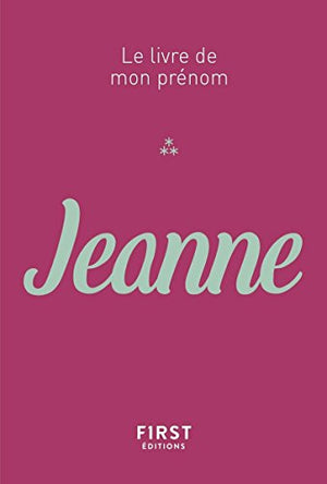 Le livre de mon prénom - Jeanne