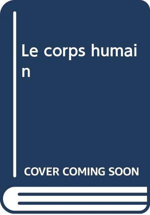 Le corps humain