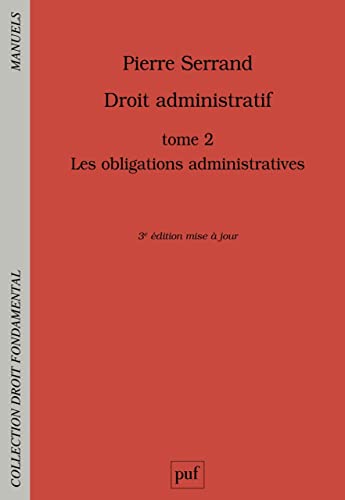 Droit administratif Tome 2: Les obligations administratives