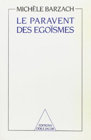 Le Paravent des égoïsmes