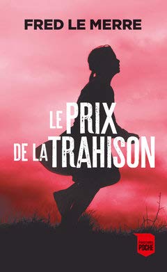 Le prix de la trahison