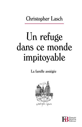 Un refuge dans ce monde impitoyable