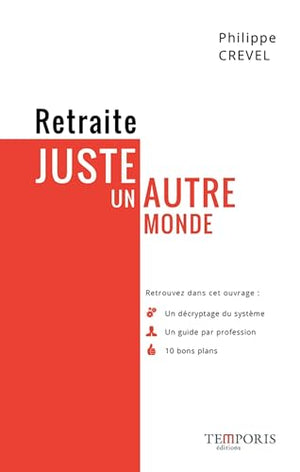 Retraite - Juste un autre monde