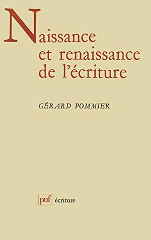 Naisance et renaissance de l'écriture