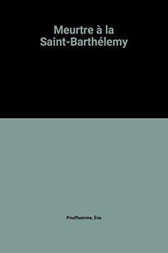 Meurtre à la Saint-Barthélemy