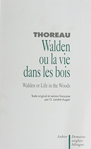 Walden ou la Vie dans les bois (bilingue)
