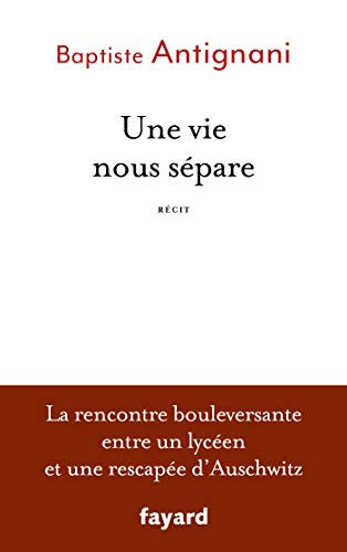 Une vie nous sépare