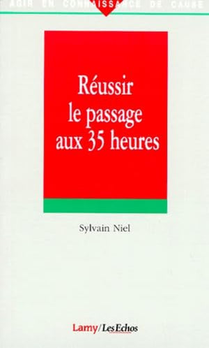 Réussir le passage aux 35 heures