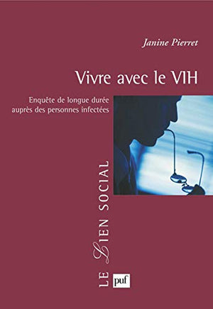 Vivre avec le VIH: Enquête de longue durée auprès des personnes infectées