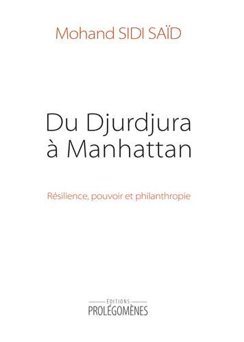 Du Djurdjura à Manhattan: Résilience, pouvoir et philanthropie