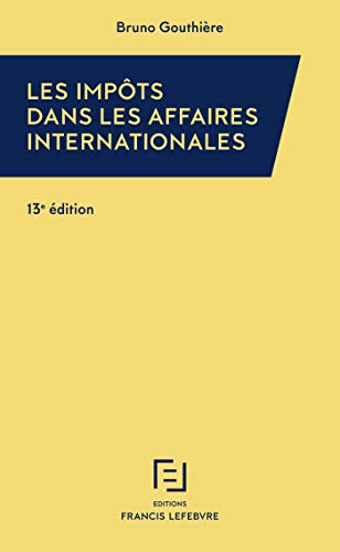 Les impôts dans les affaires internationales: 30 études pratiques