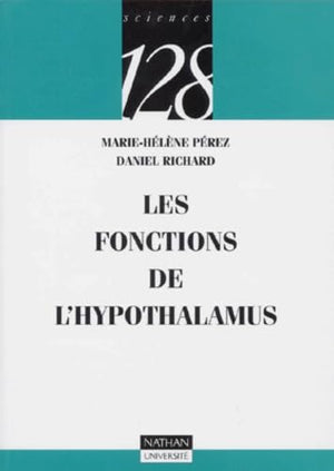 Les fonctions de l'hypothalamus