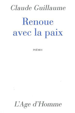 Renoue avec la paix