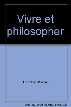 Vivre et philosopher