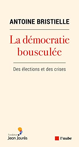 La démocratie bousculée: Des élections et des crises
