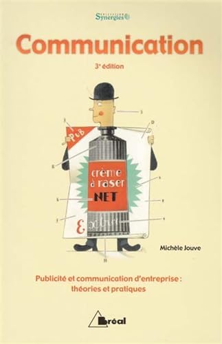 Communication. Théories et pratiques, 3ème édition