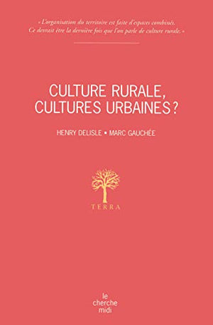 Culture rurale, cultures urbaines ?