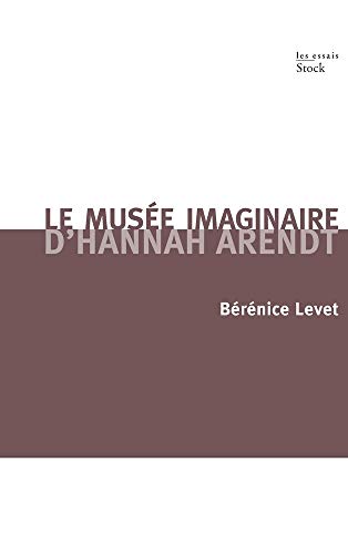 LE MUSEE IMAGINAIRE D'HANNAH ARENDT