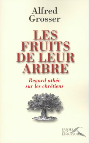 Les fruits de leur arbre