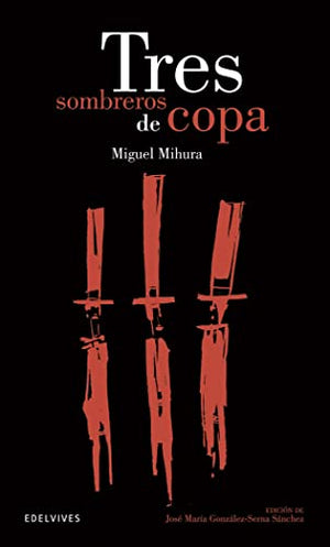 Tres sombreros de copa: 20 (Clásicos Hispánicos)