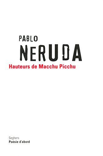 Hauteurs du Macchu Picchu - Édition bilingue Espagnol / Français