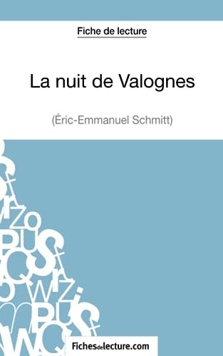 La nuit de Valognes d'Eric-Emmanuel Schmitt (Fiche de lecture): Analyse complète de l'oeuvre
