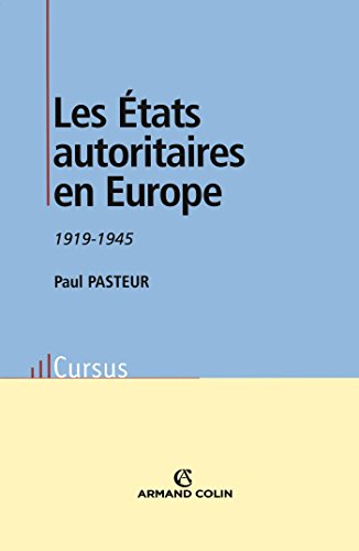 Les États autoritaires en Europe: 1919-1945