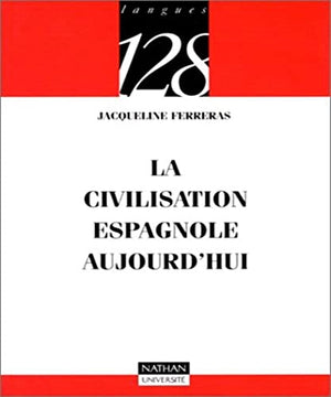 La civilisation espagnole aujourd'hui