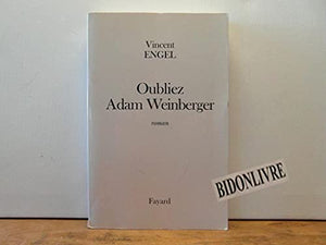 Oubliez Adam Weinberger