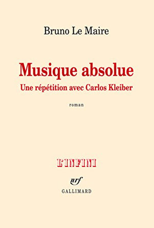 Musique absolue: Une répétition avec Carlos Kleiber