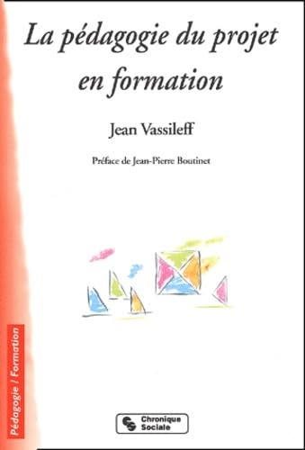La Pedagogie Du Projet En Formation. 5eme Edition