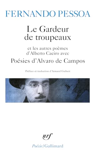 Poésies d'Alvaro de Campos. (avec) Le Gardeur de troupeaux
