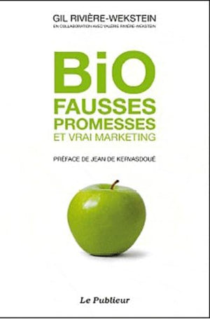 Bio fausses promesses et vrai marketing