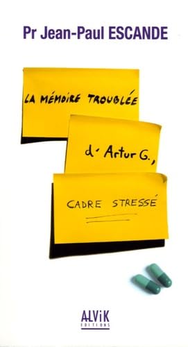 La mémoire troublée d'Arthur G., cadre stressé