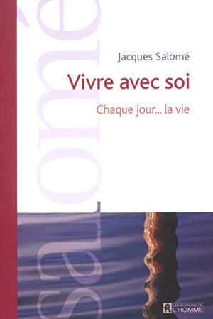 Vivre avec soi