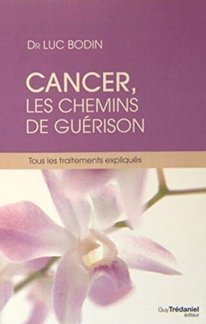 Cancer, les chemins de guérison