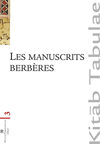 Les manuscrits berbères au Maghreb et dans les collections européennes