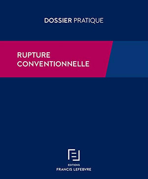 Rupture conventionnelle individuelle du contrat de travail