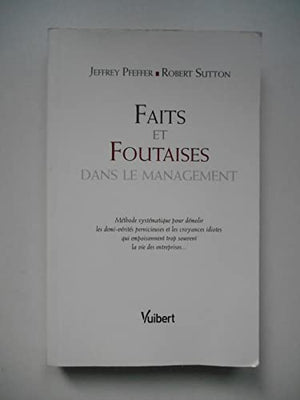 Faits et foutaises dans le management