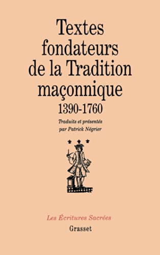 Textes fondateurs de la tradition maçonnique