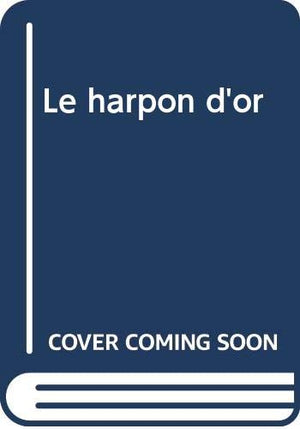 Le Harpon D Or