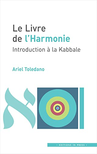 Le livre de l'Harmonie: Introduction à la Kabbale