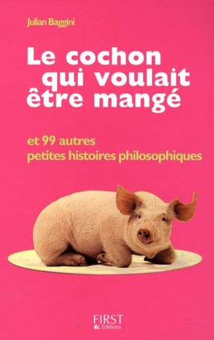 Le cochon qui voulait être mangé