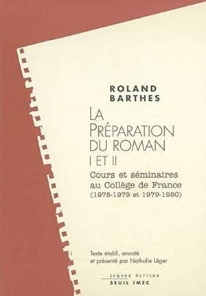 La préparation du roman