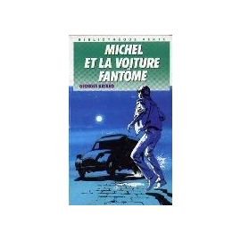 Michel et la voiture fantôme