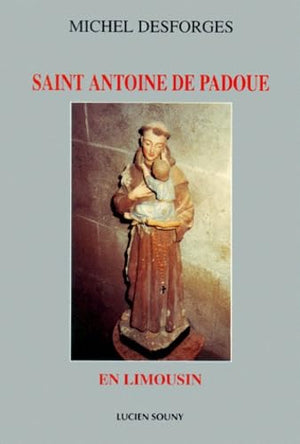 Saint Antoine de Padoue en Limousin