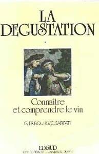 La Dégustation, connaître et comprendre le vin